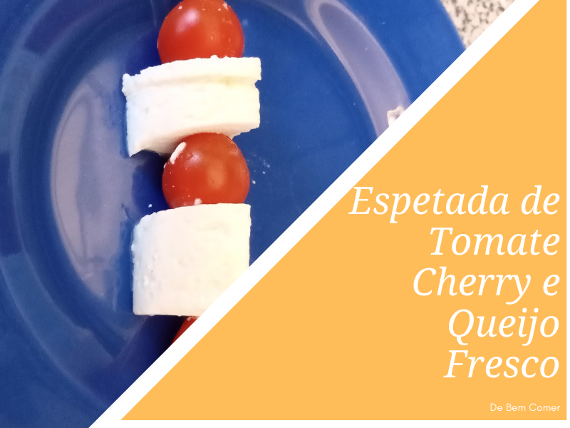 Espetada de queijo fresco e tomate cherry